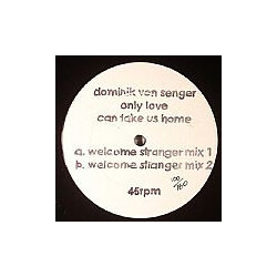 Dominik Von Senger Only Love Can Take Us Home USED VINYL 12INCH PROMO LIMITED EDITION