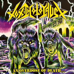 Toxic Holocaust An Overdose Of Death... Vinyl LP USED