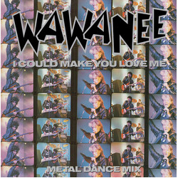 Wa Wa Nee I Could Make You Love Me Vinyl 12" USED