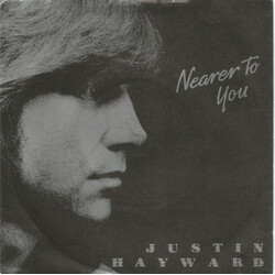 Justin Hayward Nearer To You Vinyl 7" USED