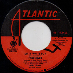 Foreigner Dirty White Boy / Rev On The Red Line Vinyl 7" USED