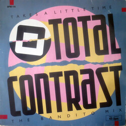 Total Contrast Takes A Little Time (The Bandito Mix) Vinyl 12" USED