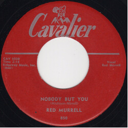 Red Murrell The Way She Got Away / Nobody But You Vinyl 7" USED