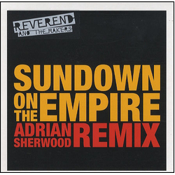 Reverend And The Makers Sundown On The Empire (Adrian Sherwood Remix) Vinyl 7" USED