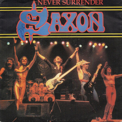 Saxon Never Surrender Vinyl 7" USED