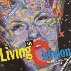 Various Living In Oblivion (The 80's Greatest Hits - Volume 1) CD USED
