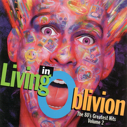 Various Living In Oblivion (The 80's Greatest Hits - Volume 2) CD USED