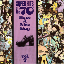 Various Super Hits Of The '70s - Have A Nice Day, Vol. 7 CD USED