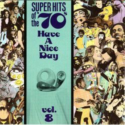 Various Super Hits Of The '70s - Have A Nice Day, Vol. 8 CD USED