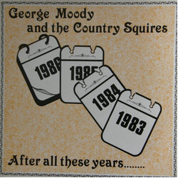 George Moody / The Country Squires After All These Years Vinyl LP USED