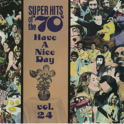 Various Super Hits Of The '70s - Have A Nice Day, Vol. 24 CD USED