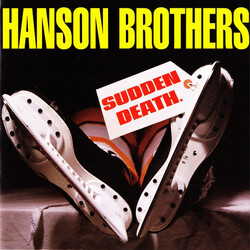 Hanson Brothers Sudden Death Vinyl LP USED