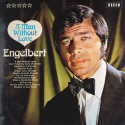 Engelbert Humperdinck A Man Without Love Vinyl LP USED