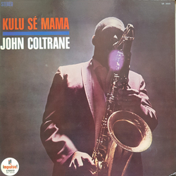 John Coltrane Kulu Sé Mama Vinyl LP USED