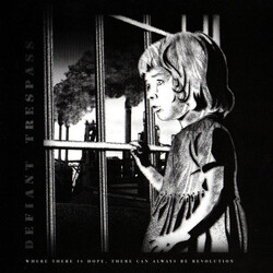 Defiant Trespass Where There Is Hope  There Can Always Be Revolution USED VINYL 7INCH 33 S RPM LIMITED EDITION NUMBERED