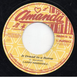 Larry Marshall It Dread In A Rome Vinyl 7" USED