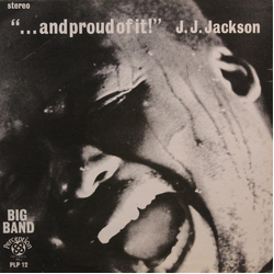 J.J. Jackson . . . And Proud Of It! Vinyl LP USED