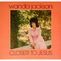 Wanda Jackson Closer To Jesus Vinyl LP USED