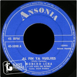 Moncho Leña Y Los Ases Del Ritmo Al Fin Ya Vuelves / Guaracha Y Cha Cha Cha USED VINYL 7INCH 45 RPM SINGLE