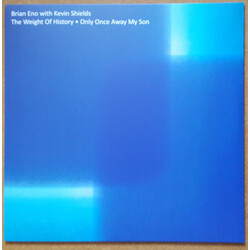 Brian Eno / Kevin Shields The Weight Of History ● Only Once Away My Son Vinyl 12" USED