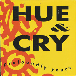 Hue & Cry Profoundly Yours Vinyl 7" USED