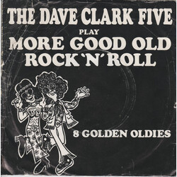 The Dave Clark Five Play More Good Old Rock N Roll Vinyl 7" USED
