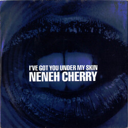Neneh Cherry I've Got You Under My Skin Vinyl 7" USED