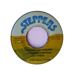 Jamaican Steppers / Jah Fonso Weeping And Wailing Vinyl 7" USED