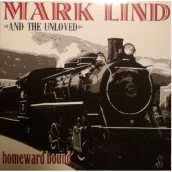 Mark Lind And The Unloved Homeward Bound Vinyl LP USED