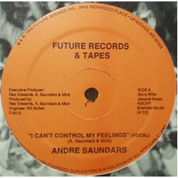 Andre Saundars I Can't Control My Feelings USED VINYL 12INCH SINGLE 33 S RPM