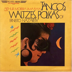 Arthur Moreira Lima / Ernesto Nazareth Arthur Moreira Lima Plays Tangos, Waltzes, Polkas Of Ernesto Nazareth Vinyl LP USED
