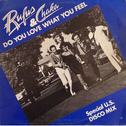 Rufus & Chaka Khan Do You Love What You Feel (Special U.S. Disco Mix) Vinyl 12" USED