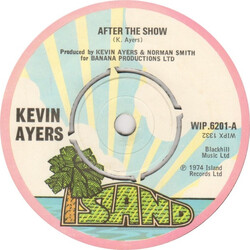 Kevin Ayers After The Show Vinyl 7" USED