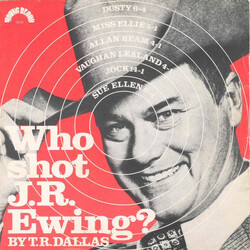 T.R. Dallas Who Shot J.R. Ewing? Vinyl 7" USED