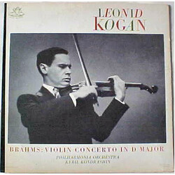 Leonid Kogan / Kiril Kondrashin / Johannes Brahms Brahms Violin Concerto (Concerto In D Major, Op. 77) Vinyl LP USED