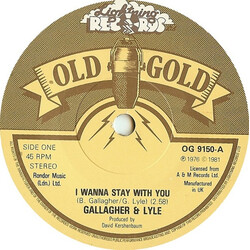 Gallagher & Lyle I Wanna Stay With You / Heart On My Sleeve Vinyl 7" USED