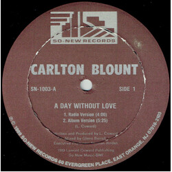 Carlton Blount A Day Without Love USED VINYL 12INCH 33 S RPM STEREO