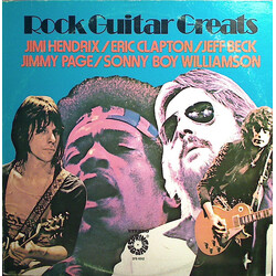 Jimi Hendrix / Eric Clapton / Jeff Beck / Jimmy Page / Sonny Boy Williamson (2) Rock Guitar Greats Vinyl LP USED