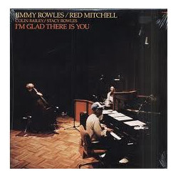 Jimmy Rowles / Red Mitchell I'm Glad There Is You Vinyl LP USED