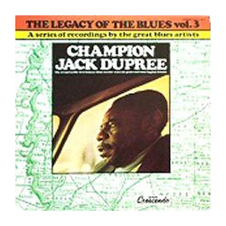 Champion Jack Dupree The Legacy Of The Blues Vol. 3 Vinyl LP USED