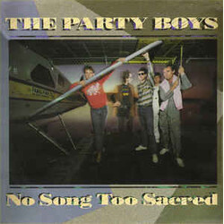 The Party Boys (3) No Song Too Sacred Vinyl LP USED