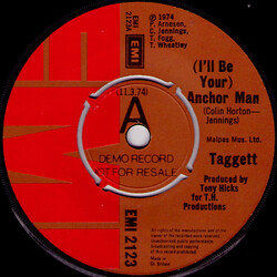 Taggett (I'll Be Your) Anchor Man Vinyl 7" USED