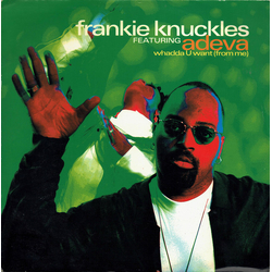 Frankie Knuckles / Adeva Whadda U Want (From Me) Vinyl 12" USED