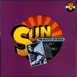 Various Sun: The Roots Of Rock: Volume 5: Rebel Rockabilly Vinyl LP USED