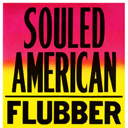 Souled American Flubber Vinyl LP USED