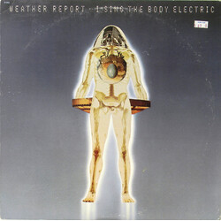 Weather Report I Sing The Body Electric Vinyl LP USED