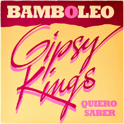 Gipsy Kings Bamboleo / Quiero Saber Vinyl 12" USED