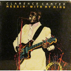 Clarence Carter Messin' With My Mind Vinyl LP USED