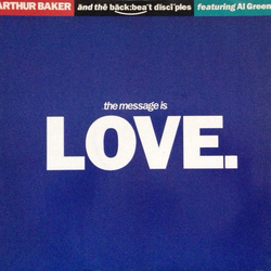 Arthur Baker And The Backbeat Disciples / Al Green The Message Is Love Vinyl 12" USED