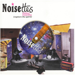 Noisettes Sister Rosetta (Capture The Spirit) Vinyl 7" USED